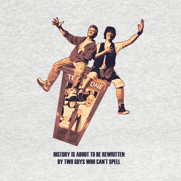 Bill and Ted - Be Excellent To Each Other by demarsi anarsak